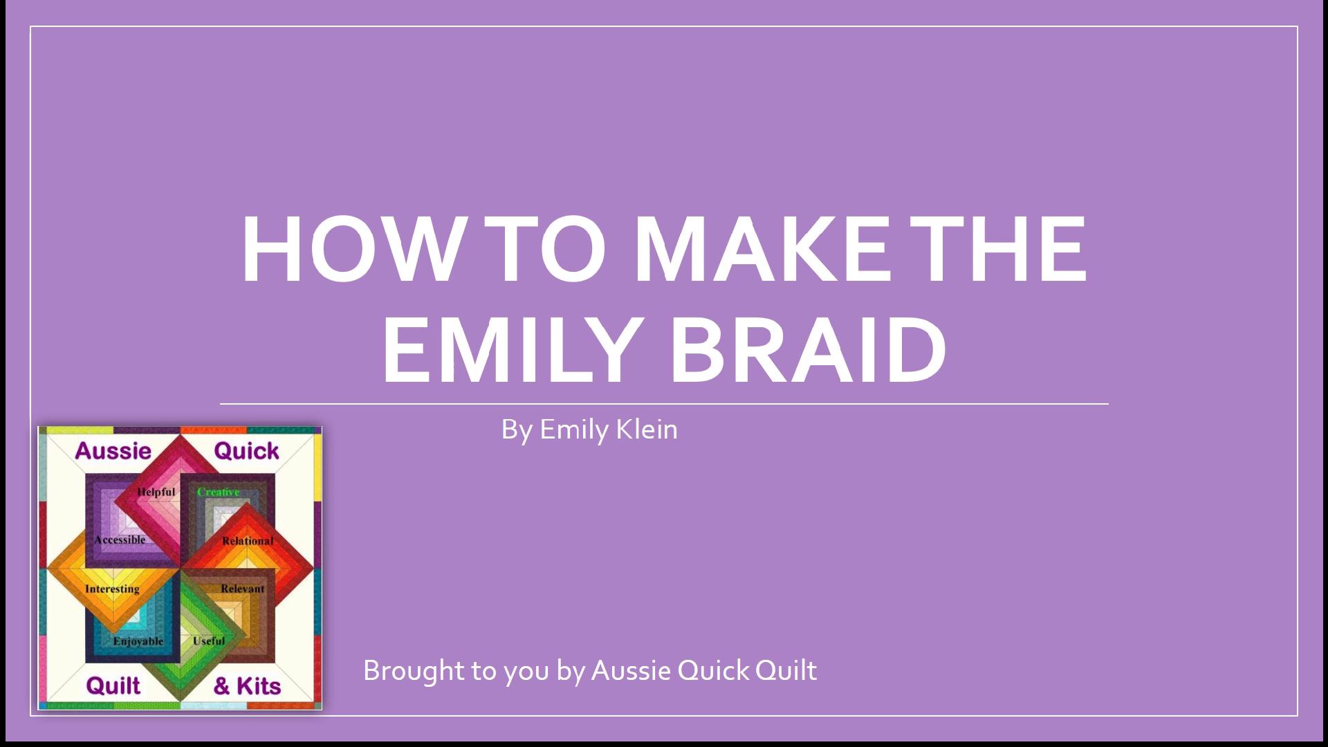 How to make the em braid